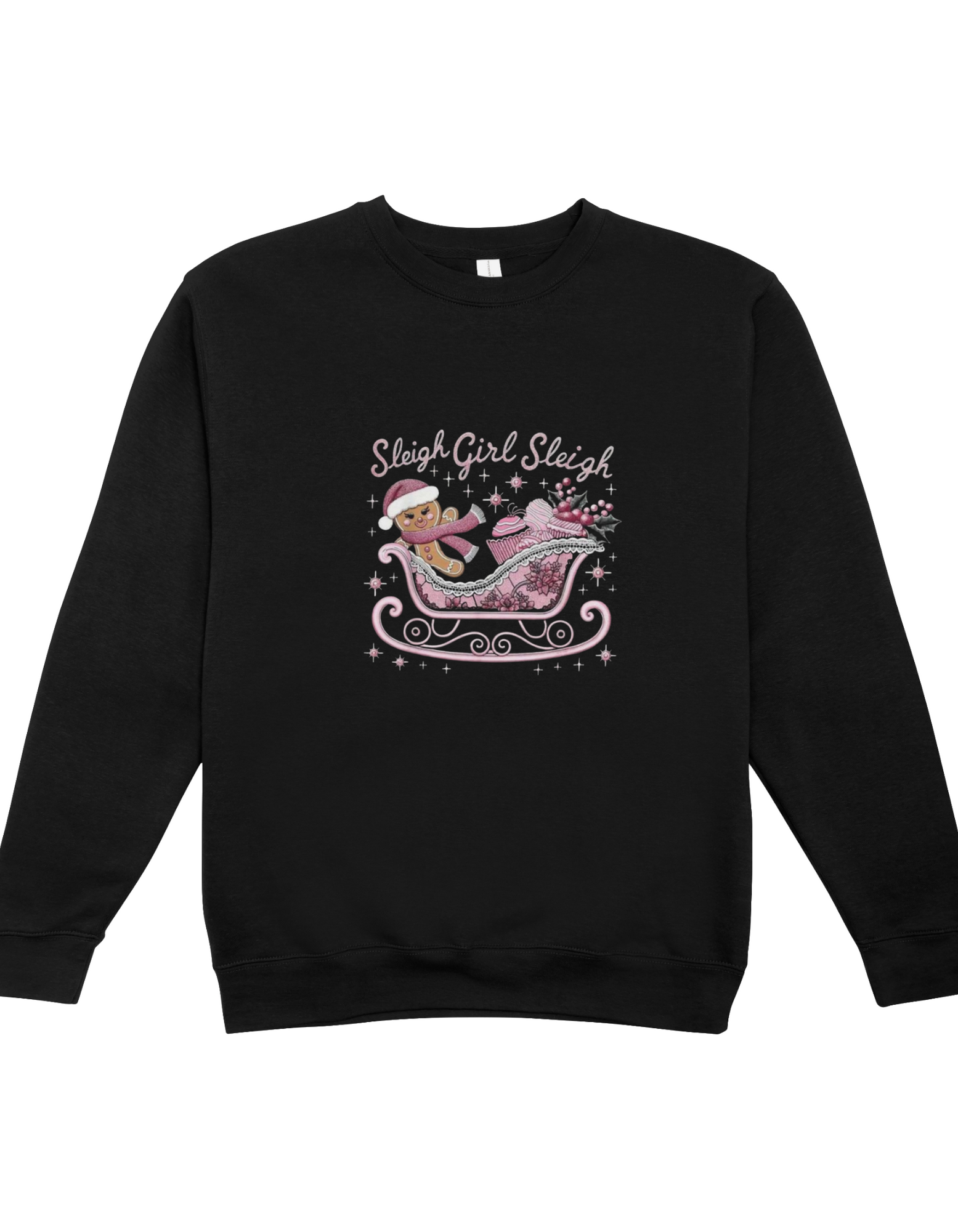 “Sleigh Girl Sleigh” Gingerbread Christmas Crewneck Sweatshirt